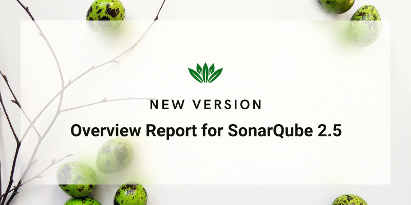 New version! Overview Report Plugin For SonarQube 2.5 cover